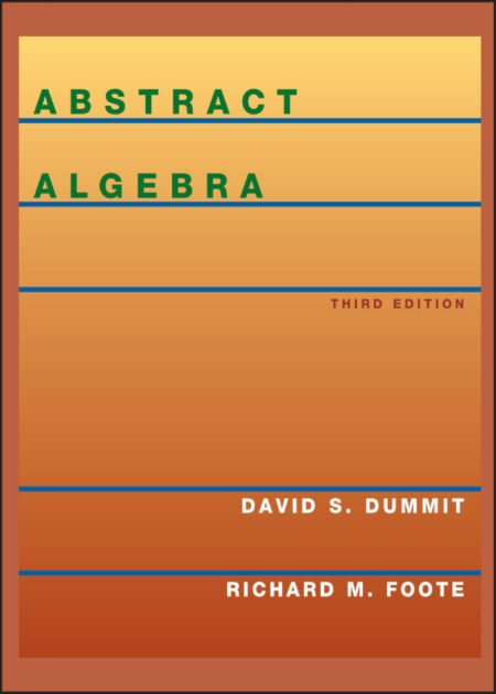 Abstract Algebra 3rd by David S. Dummit