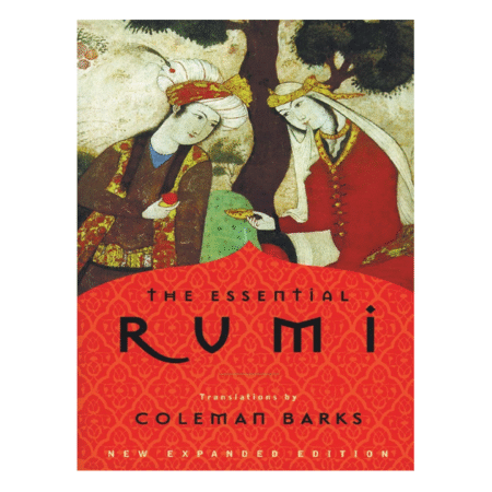 The Essential Rumi by Rumi, Coleman Barks