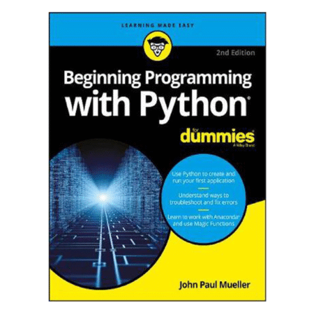 Beginning Programming with Python For Dummies by John Paul Mueller