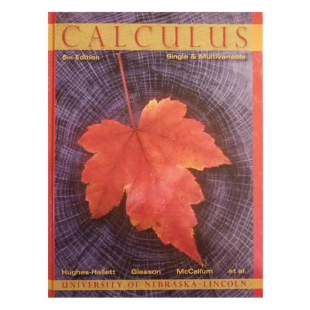 Calculus Single & Multivariable by Hughes-Hallet Gleason McCallum 6th