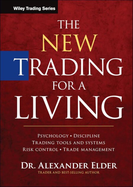 The New Trading for a Living by Alexander Elder