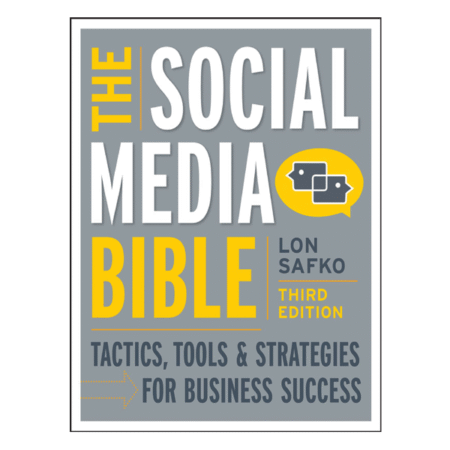 The Social Media Bible by Lon Safko 3rd
