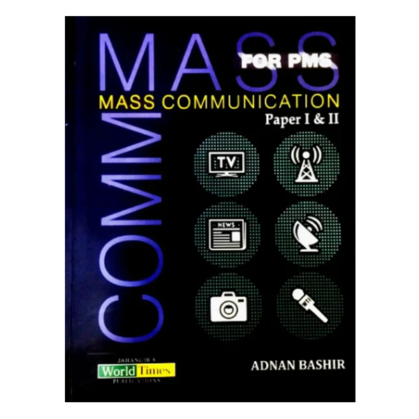 Mass Communication For PMS Paper 1 & II by Adnan Bashir