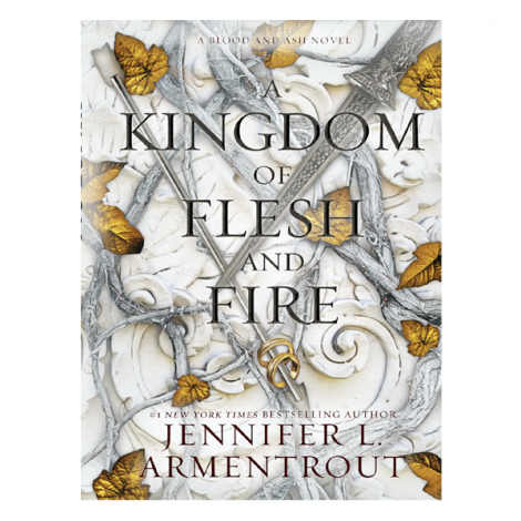 A Kingdom of Flesh and Fire by Jennifer L. Armentrout