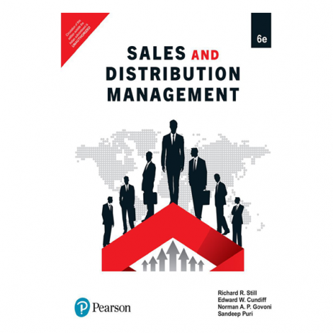 Sales and Distribution Management 6e by Richard R. Still, Edward W. Cundiff, Norman A.P. Govoni, Sandeep Puri