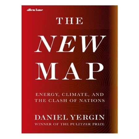 The New Map by Daniel Yergin