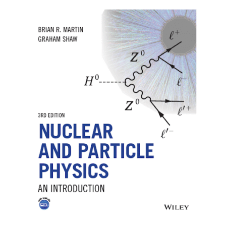 Nuclear and Particle Physics 3rd by Brian R. Martin