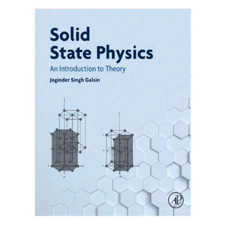 Solid State Physics by Joginder Singh Galsin