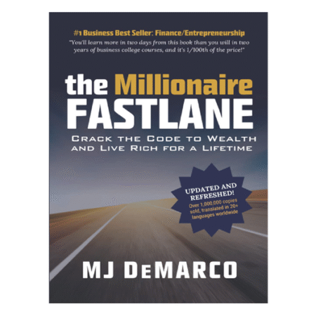 The Millionaire Fastlane by MJ DeMarco