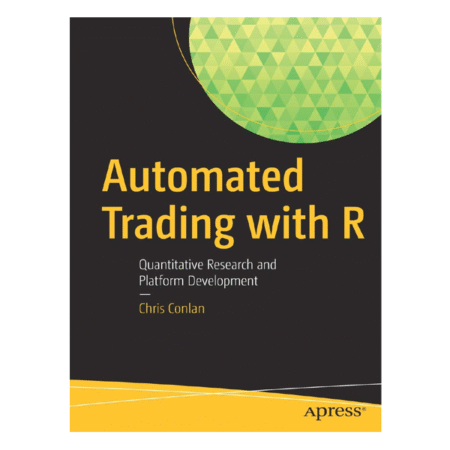 Automated Trading with R by Chris Conlan