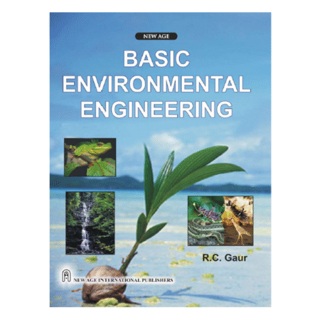 Basic Environmental Engineering by R.C. Gaur