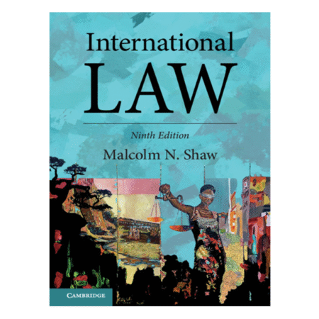 International Law 9th by Malcolm N. Shaw