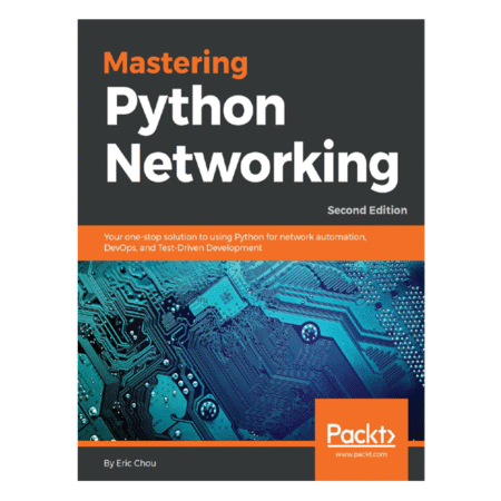 Mastering Python Networking 2nd by Eric Chou
