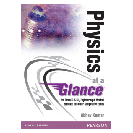 Physics at a Glance by Abhay Kumar