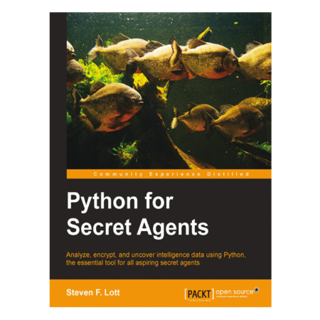 Python for Secret Agents by Steven F. Lott
