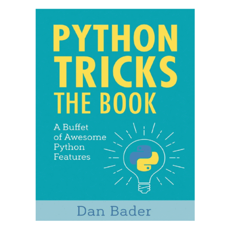 Python Tricks: The Book by Dan Bader