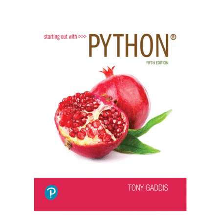 Starting out with Python 5th by Tony Gaddis