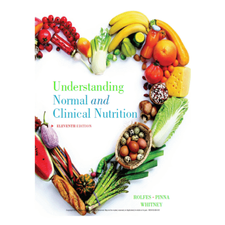 Understanding Normal and Clinical Nutrition by Rolfes, Pinna, Ellie Whitney