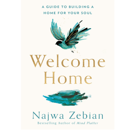 Welcome Home by Najwa Zebian