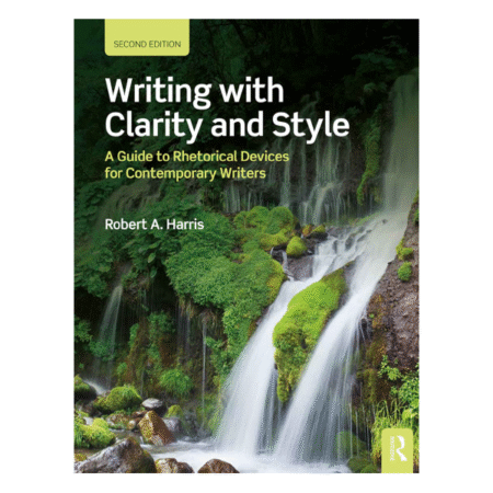 Writing with Clarity and Style 2nd By Robert A. Harris