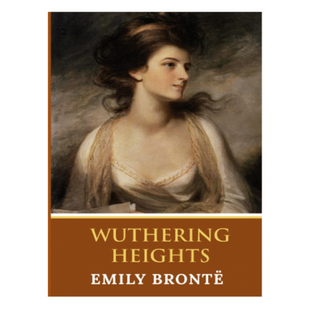 Wuthering Heights by Emily Bronte