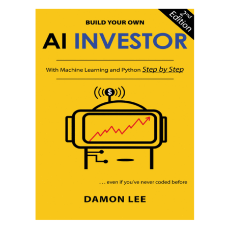 Build Your Own AI Investor 2nd by Damon Lee