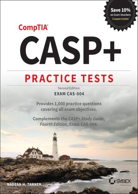 CASP+ CompTIA Advanced Security Practitioner Practice Tests: Exam CAS-004 2nd by Nadean H. Tanner