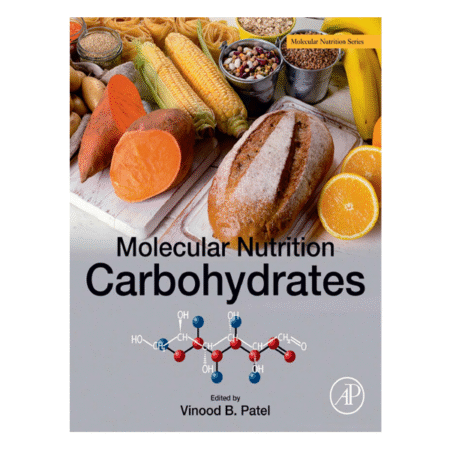 Molecular Nutrition Carbohydrates by Vinood Patel
