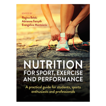 Nutrition for Sport, Exercise and Performance by Regina Belski