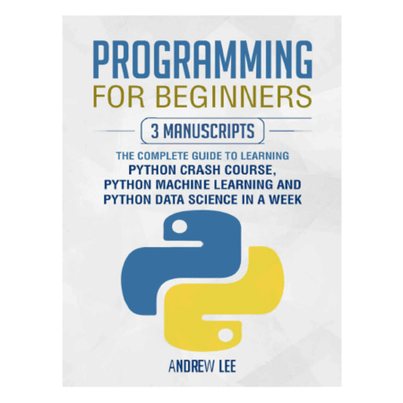 Programming for Beginners by Andrew Lee