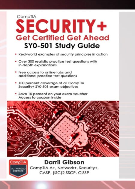 CompTIA Security+ Get Certified Get Ahead: SY0-501 Study Guide 4th Edition by Darril Gibson