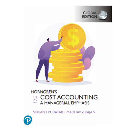 Horngren's Cost Accounting 17th by Madhav V. Rajan