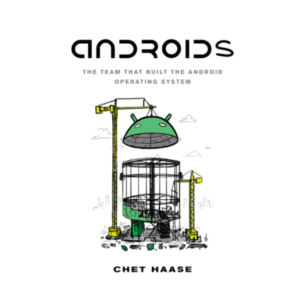 Androids by Chet Haase