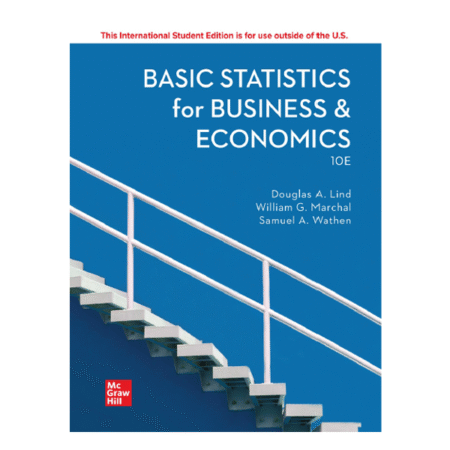 Basic Statistics in Business and Economics 10th by Lind, Marchal, Wathen