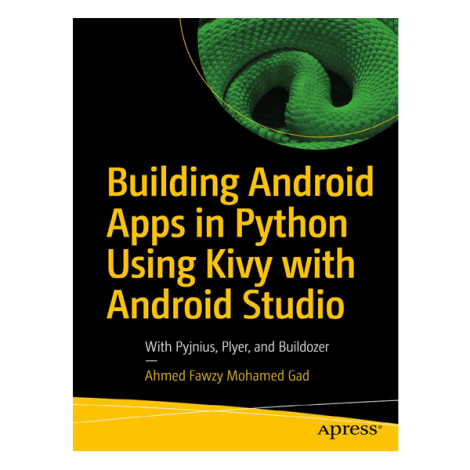 Building Android Apps In Python Using Kivy With Android Studio 1st By ...