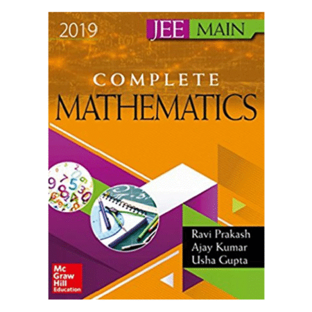 Complete Mathematics for JEE Main 2019 by Ravi Prakash, Ajay Kumar, Usha Gupta