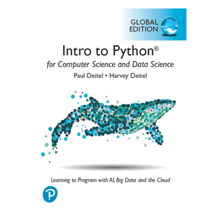 Intro to Python for Computer Science and Data Science by Paul J. Deitel, Harvey Deitel