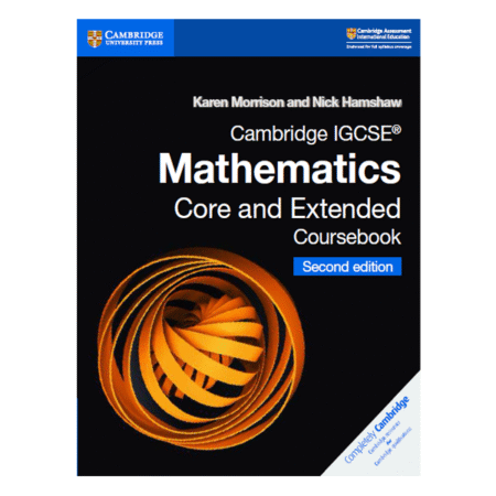 Cambridge IGCSE® Mathematics Core and Extended Coursebook 2nd by Karen Morrison