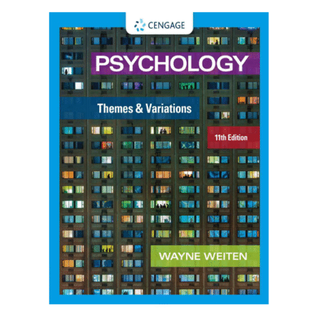 Psychology 11th Themes and Variations by Wayne Weiten