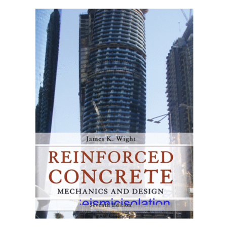 Reinforced Concrete 7th by James K. Wight