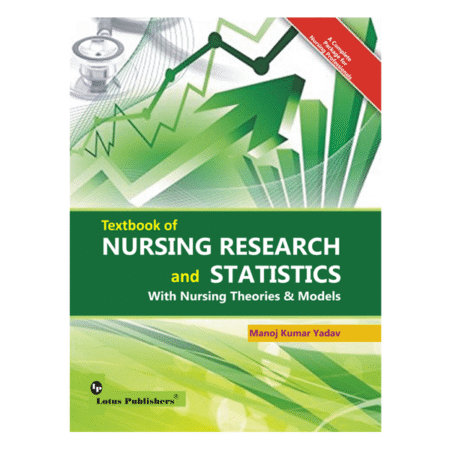 Textbook of Nursing Research and Statistics with Nursing Theories by Manoj Kumar Yadav