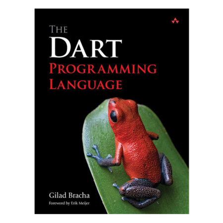 The Dart Programming Language by Gilad Bracha