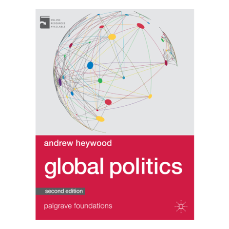 Global Politics 2nd by Andrew Heywood