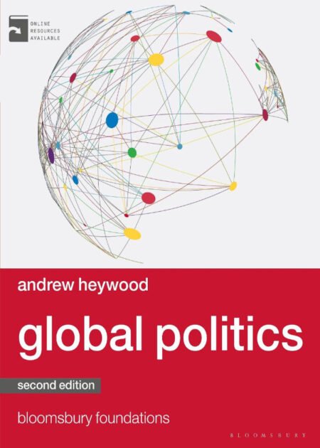 Global Politics 2nd by Andrew Heywood