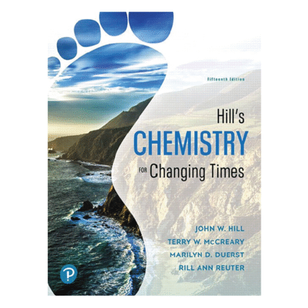 Hill's Chemistry for Changing Times 15/e
