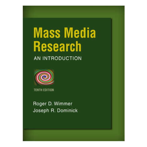 Mass Media Research: An Introduction 10th by Roger D. Wimmer