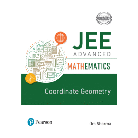 JEE Advanced Mathematics  Coordinated Geometry by om sharma