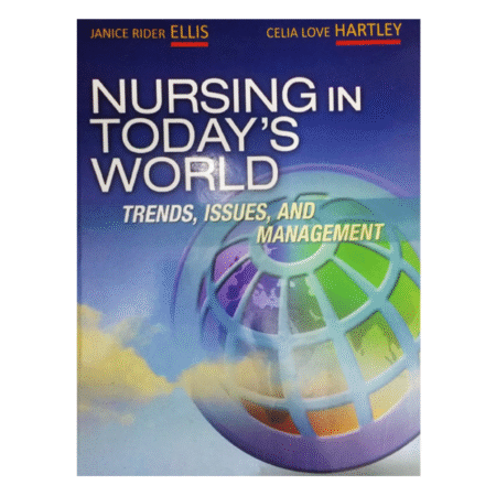 Nursing in Today's World: Trends, Issues, and Management 11th by Amy Stegen & Holli Sowerby