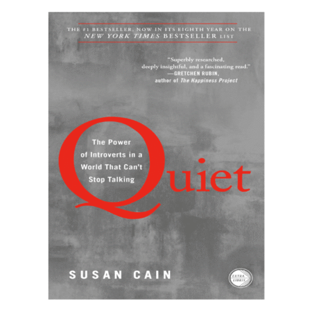 Quiet: The Power of Introverts in a World That Can't Stop Talking by Susan Cain