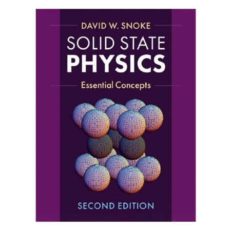Solid State Physics 2nd by David W. Snoke